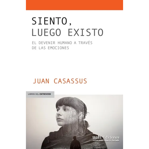 Siento, luego existo