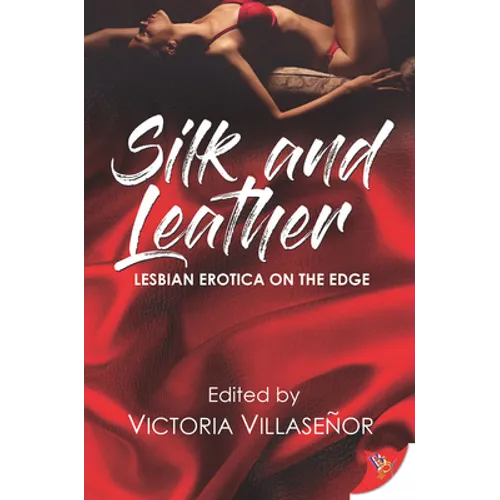 Silk and Leather: Lesbian Erotica with an Edge