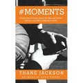 #Moments: A Collection of Stories About the NBA and Twitter, Told by a Guy Who's Addicted to Both