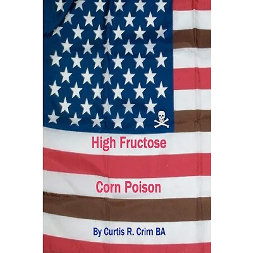 High Fructose Corn Poison