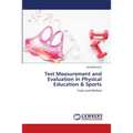 Test Measurement and Evaluation in Physical Education & Sports