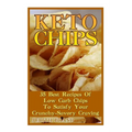 Keto Chips: 35 Best Recipes Of Low Carb Chips To Satisfy Your Crunchy-Savory Craving