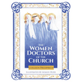 The Women Doctors of the Church