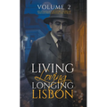 Living, Loving, Longing, Lisbon