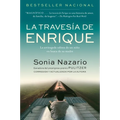 La Travesia de Enrique: La Arriesgada Odisea de Un Niño En Busca de Su Madre