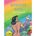 Stoner Girl Coloring Book: Psychedelic Adult Coloring Book, Funny Coloring Book for Marijuana Smokers and Weed Lovers, Stress Relieving Funny Des