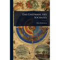 Das Gastmahl des Socrates