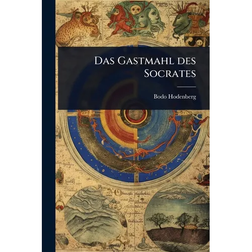 Das Gastmahl des Socrates