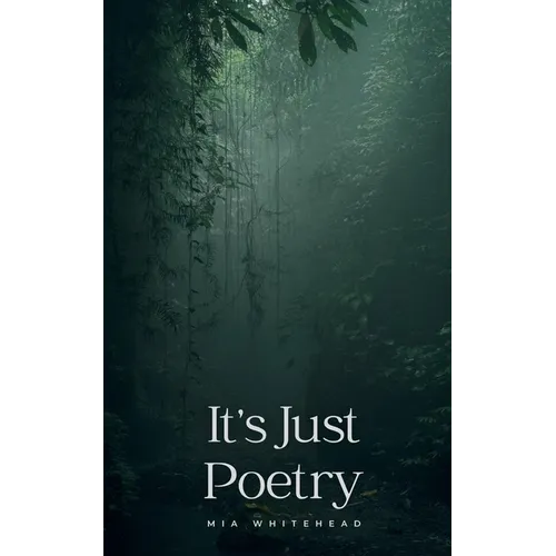 It's Just Poetry