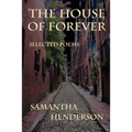 The House of Forever: Selected Poems