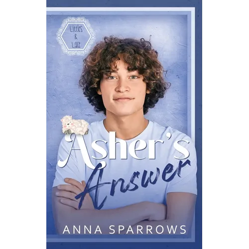 Asher's Answer: An MM Age Play Romance