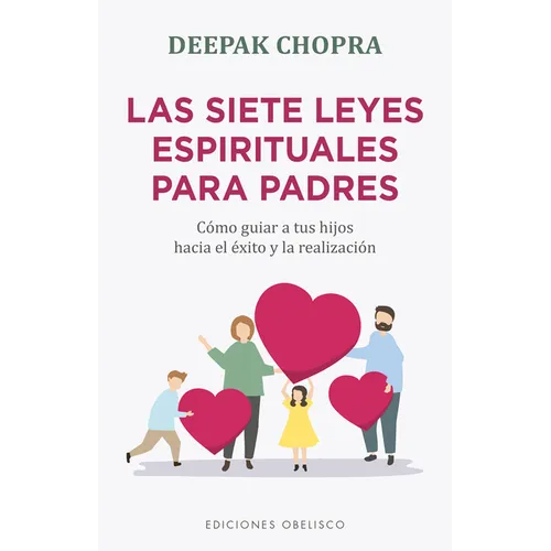 Siete Leyes Espirituales Para Padres, Las