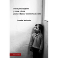 Diez principios y una clave para educar correctamente
