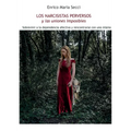 Los Narcisistas Perversos y las uniones imposibles