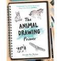 The Animal Drawing Primer: Fundamental Tutorials for Illustrating Dogs, Cats, Horses and More