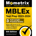 MBLEx Test Prep 2023-2024 - 3 Full-Length Practice Exams, Study Guide Secrets for the Fsmtb Massage and Bodywork License with Detailed Answer Explanat