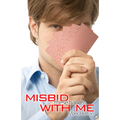 Misbid These Hands with Me