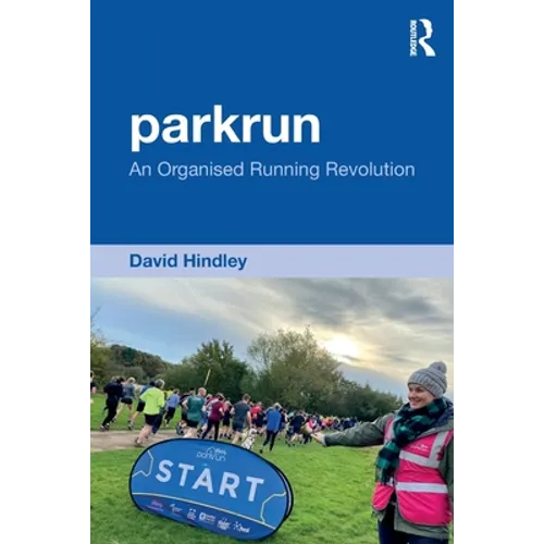 Parkrun: An Organised Running Revolution