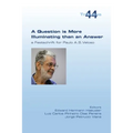 A Question is More Illuminating than an Answer. A Festschrift for Paolo A. S. Veloso
