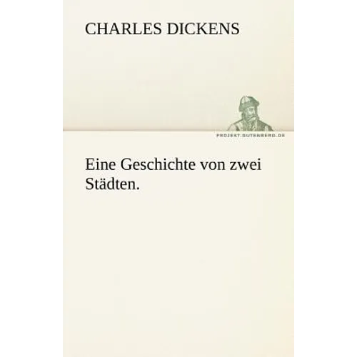 Eine Geschichte Von Zwei Stadten.