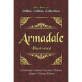 Wilkie Collins Collection - Armadale - Illustrated: Unforgettable Classic Series - Adeptio's Vintage Edition