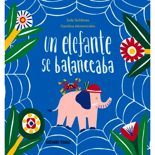 Un Elefante Se Balanceaba