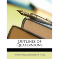 Outlines of Quaternions