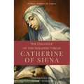 The Dialogue of the Seraphic Virgin Catherine of Siena (Illustrated): Easy to read Layout
