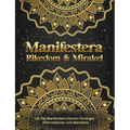 Manifestera Rikedom & Mirakel. Lär Dig Manifestera Genom Övningar, Affirmationer och Mandalas