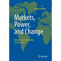 Markets, Power, and Change: Germany's Geoeconomic Turning Point