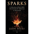 Sparks: A Selection of Short Bible Devotionals for Reflection or Discussion