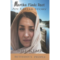 Martha Finds Rest: An Easter Story