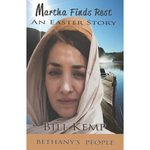 Martha Finds Rest: An Easter Story