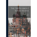 The Truth About Soviet Russia