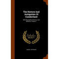 The History And Antiquities Of Cumberland: With Biographical Notices And Memoirs, Volume 1