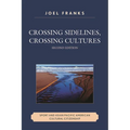 Crossing Sidelines, Crossing Cultures: Sport and Asian Pacific American Cultural Citizenship