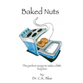 Baked Nuts: The perfect recipe to make a little boy bun
