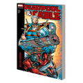 Deadpool & Cable Modern Era Epic Collection: Ballistic Bromance