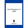 Life of Napoleon V5 (1849)