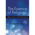 The Essence of Religions: A Glimpse of Heaven in the Near-Death Experience