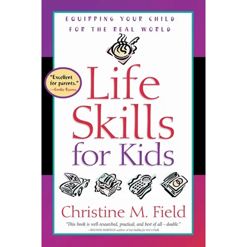 Life Skills for Kids: Equipping Your Child for the Real World