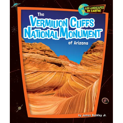 The Vermilion Cliffs National Monument of Arizona