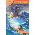 God Cares When Life Is Tough: Paul and Other Stories