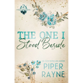 The One I Stood Beside (Large Print)