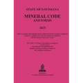 The Louisiana Mineral Code 2023