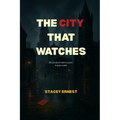 The City That Watches