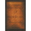 Hegemony of Horrors: A Scribe's Warning
