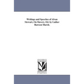 Writings and Speeches of Alvan Stewart, On Slavery. Ed. by Luther Rawson Marsh.
