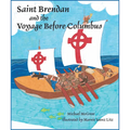 Saint Brendan and the Voyage Before Columbus