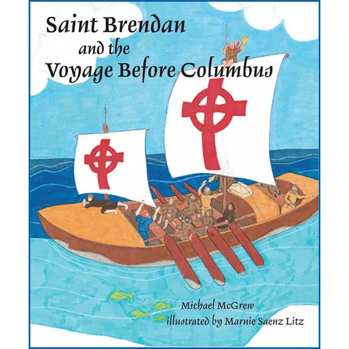 Saint Brendan and the Voyage Before Columbus
